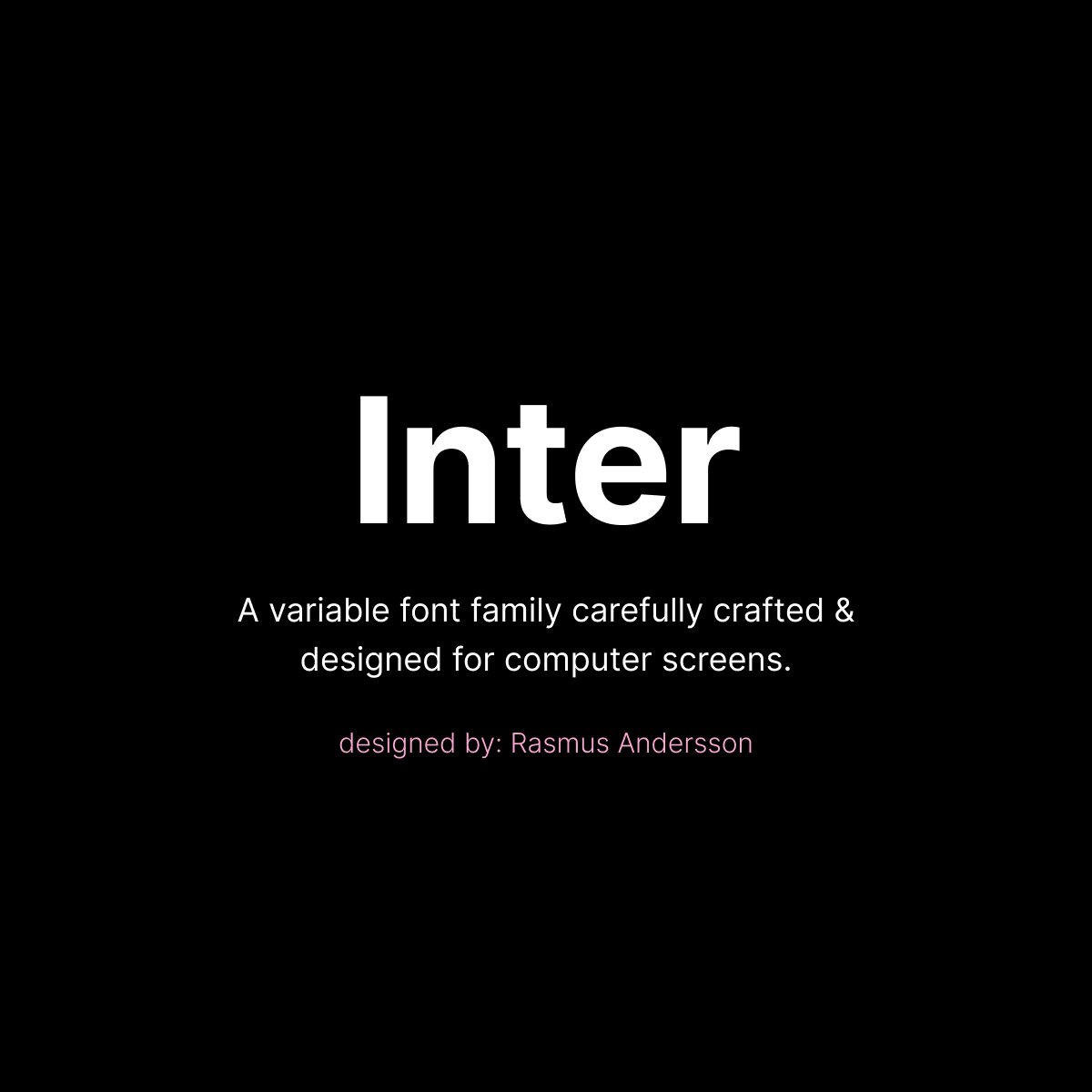 Inter font by Rasmus Andersson